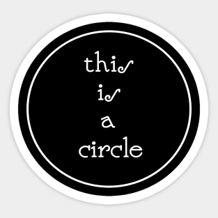 This is a circle Sticker